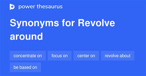 revolves around synonym|What is another word for revolve around .